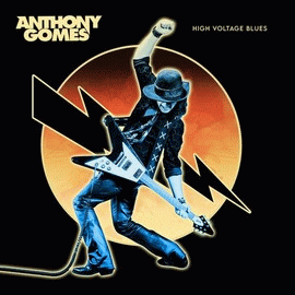 Anthony Gomes : High Voltage Blues
